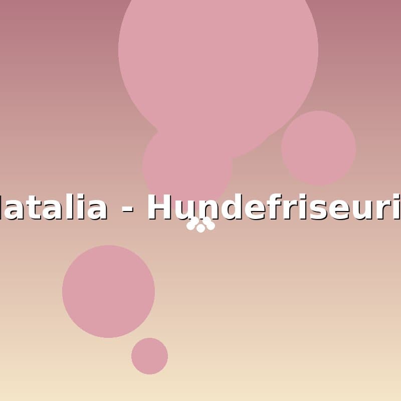 Natalia — Inhaberin des Hundesalon am Schinkelberg